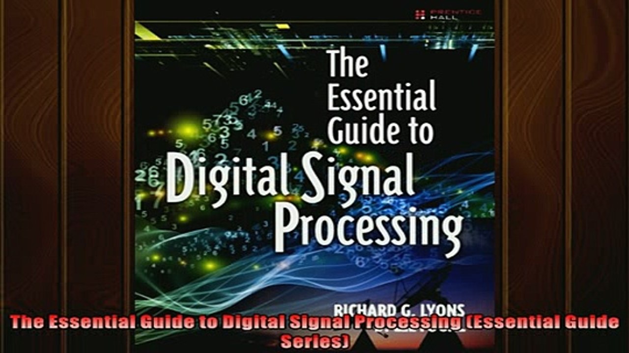 Free PDF Downlaod  The Essential Guide to Digital Signal Processing Essential Guide Series  DOWNLOAD ONLINE