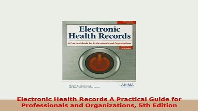 Download Electronic Health Records A Practical Guide for Professionals and Organizations 5th Read Online
