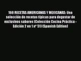 Download 168 RECETAS AMERICANAS Y MEXICANAS: Una selección de recetas típicas para degustar