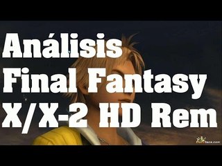 FF X/X-2 HD Remaster - Análisis comentado en Español (PS4)