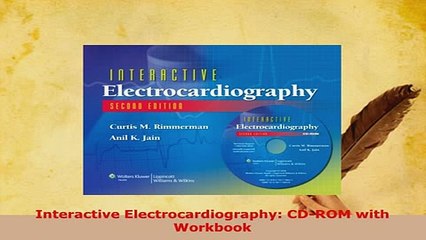 Download  Interactive Electrocardiography CDROM with Workbook PDF Full Ebook