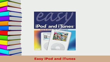 Download  Easy iPod and iTunes  Read Online