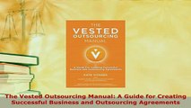 PDF  The Vested Outsourcing Manual A Guide for Creating Successful Business and Outsourcing Download Online