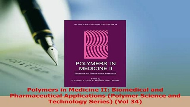 PDF Polymers in Medicine II Biomedical and Pharmaceutical Applications Polymer Science and PDF Book Free