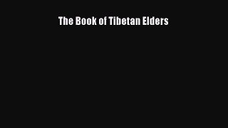 Read The Book of Tibetan Elders PDF Free