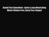 PDF Daniel Fast Smoothies:  Quick & Easy Nourishing Meals (Gluten-Free Dairy-Free Vegan)  EBook