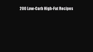 [Read PDF] 200 Low-Carb High-Fat Recipes Download Free