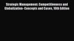 Ebook Strategic Management: Competitiveness and Globalization- Concepts and Cases 10th Edition