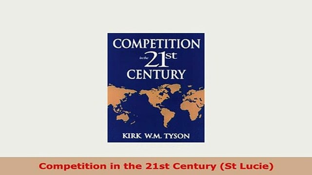 PDF Competition in the 21st Century St Lucie Read Online