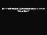 Book Voices of Freedom: A Documentary History (Fourth Edition)  (Vol. 2) Read Full Ebook