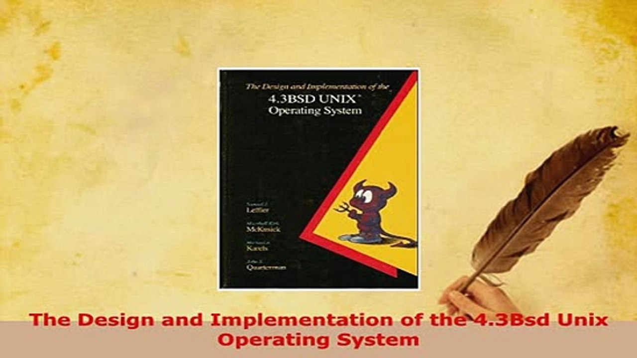 PDF  The Design and Implementation of the 43Bsd Unix Operating System  EBook