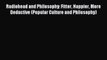 PDF Radiohead and Philosophy: Fitter Happier More Deductive (Popular Culture and Philosophy)