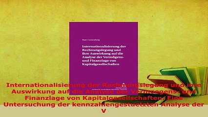 PDF  Internationalisierung der Rechnungslegung und ihre Auswirkung auf die Analyse der Read Full Ebook
