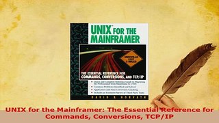 Download  UNIX for the Mainframer The Essential Reference for Commands Conversions TCPIP  Read Online