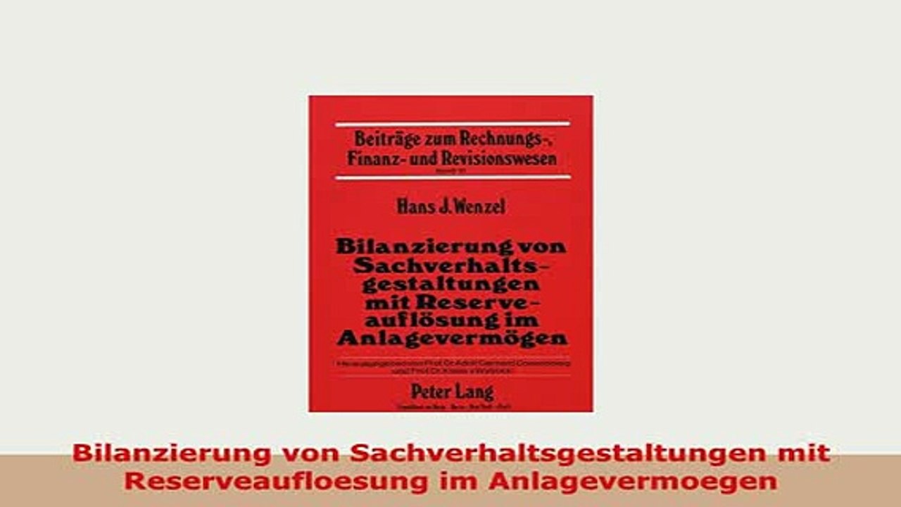 PDF  Bilanzierung von Sachverhaltsgestaltungen mit Reserveaufloesung im Anlagevermoegen Download Full Ebook