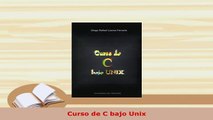 Download  Curso de C bajo Unix  Read Online