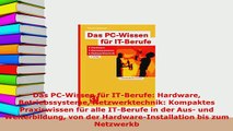 Download  Das PCWissen für ITBerufe Hardware Betriebssysteme Netzwerktechnik Kompaktes  Read Online