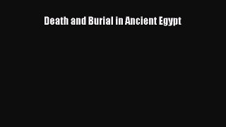 [Read book] Death and Burial in Ancient Egypt [Download] Full Ebook