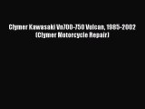 [Read Book] Clymer Kawasaki Vn700-750 Vulcan 1985-2002 (Clymer Motorcycle Repair) Free PDF