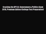 Book Cracking the AP U.S. Government & Politics Exam 2016 Premium Edition (College Test Preparation)