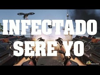 CoD Advanced Warfare - Infectado ¿Seré Yo?