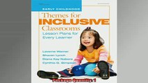 READ book  Themes for Inclusive Classrooms Lesson Plans for Every Learner Early Childhood Full Free