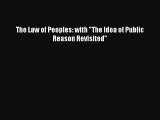 Ebook The Law of Peoples: with The Idea of Public Reason Revisited Read Full Ebook