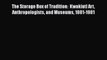 [Read book] The Storage Box of Tradition:  Kwakiutl Art Anthropologists and Museums 1881-1981