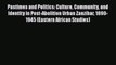 [Read book] Pastimes and Politics: Culture Community and Identity in Post-Abolition Urban Zanzibar