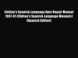 [Read Book] Chilton's Spanish-Language Auto Repair Manual 1987-91 (Chilton's Spanish-Language