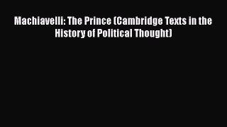 Book Machiavelli: The Prince (Cambridge Texts in the History of Political Thought) Download