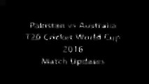 PAK vs AUS T20 Cricket World Cup 2016 - Cricket Match Updates 25th March 2016
