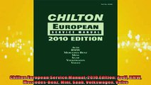 READ book  Chilton European Service Manual 2010 Edition Audi BMW MercedesBenz Mini Saab Volkswagen  FREE BOOOK ONLINE