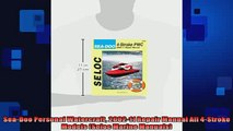 READ book  SeaDoo Personal Watercraft 200211 Repair Manual All 4Stroke Models Seloc Marine  FREE BOOOK ONLINE