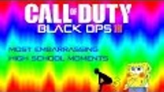 Most Embarrassing High School Moments #1 - Call of Duty Black Ops 3