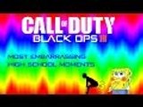 Most Embarrassing High School Moments #1 - Call of Duty Black Ops 3