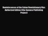 Ebook Reminiscences of the Cuban Revolutionary War: Authorized Edition (Che Guevara Publishing