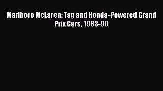 [Read Book] Marlboro McLaren: Tag and Honda-Powered Grand Prix Cars 1983-90  EBook