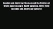 Ebook Gender and Jim Crow: Women and the Politics of White Supremacy in North Carolina 1896-1920