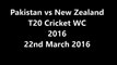 Pakistan vs New Zealand T20 Cricket World Cup 2016 PTV Sports Biss Key 22nd March 2016