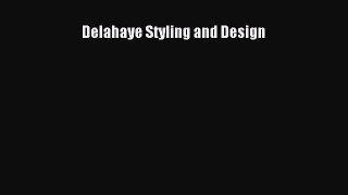 [Read Book] Delahaye Styling and Design  EBook