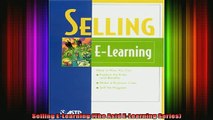 READ book  Selling ELearning The Astd ELearning Series Full EBook