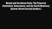 [Read book] Money and the Nation State: The Financial Revolution Government and the World Monetary