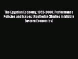 [Read book] The Egyptian Economy 1952-2000: Performance Policies and Issues (Routledge Studies