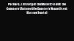 [Read Book] Packard: A History of the Motor Car and the Company (Automobile Quarterly Magnificent