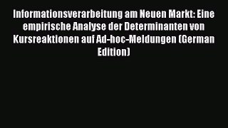 [PDF] Informationsverarbeitung am Neuen Markt: Eine empirische Analyse der Determinanten von