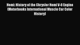 [Read Book] Hemi: History of the Chrysler Hemi V-8 Engine (Motorbooks International Muscle