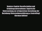 [PDF] Venture-Capital-Gesellschaften und Gründungsunternehmen: Empirische Untersuchung zur
