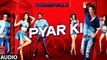 Pyar Ki Full Song (Audio) - HOUSEFULL 3 - Shaarib & Toshi - MUSIC IS LIFE -live