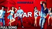 Pyar Ki Full Song - Housefull 3 - Shaarib & Toshi Ft. Nakkash Aziz ,Divya Kumar, Anmol Malik, Earl E live